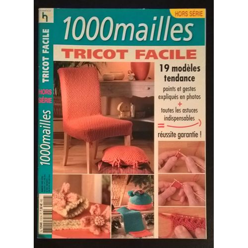 1000 Mailles Tricot Facile - Hors Série Numéro 110h - Les Éditions De Saxe - 19 Modèles Tendance
