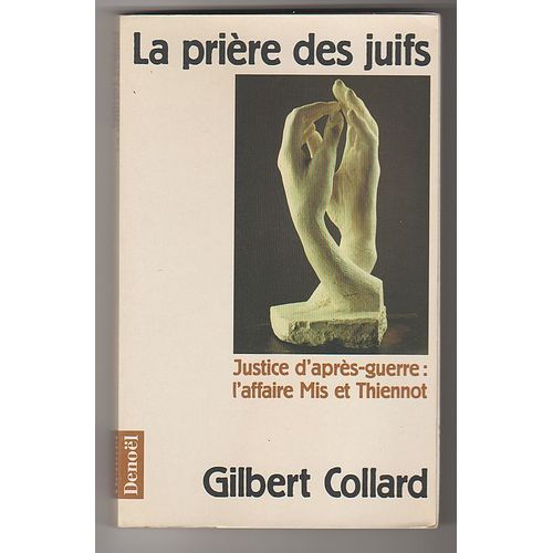 Justice D'après-Guerre : L'affaire Mis Et Thiennot