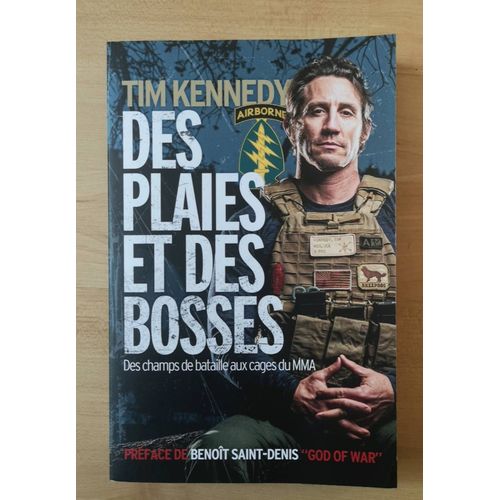 Des Plaies Et Des Bosses - Des Champs De Bataille Aux Cages Du Mma