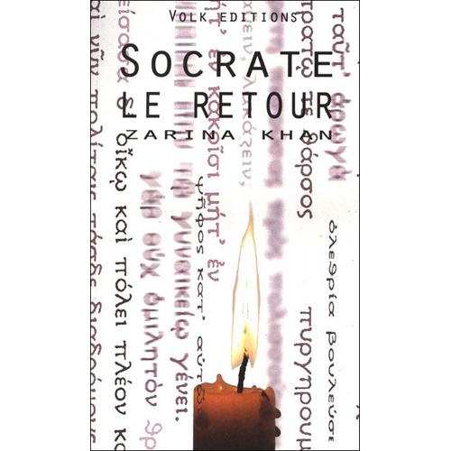 Socrate, Le Retour