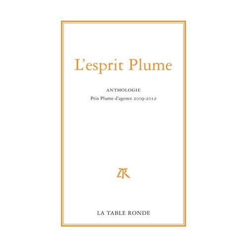 L'esprit Plume Anthologie, Prix Plume D'agence 2009-2012