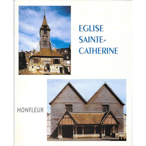 Eglise Sainte-Catherine . Honfleur