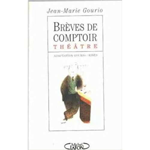Brèves De Comptoir Théatre