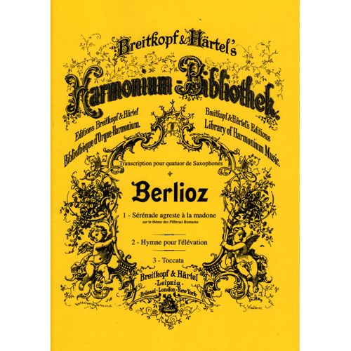 3 Pièces D'hector Berlioz Pour Quatuor De Saxophones
