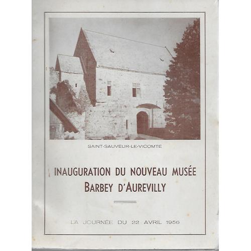 Saint-Sauveur-Le-Vicomte - La Journée Du 22 Avril 1956 - Inauguration Du Nouveau Musée Barbey D'Aurevilly