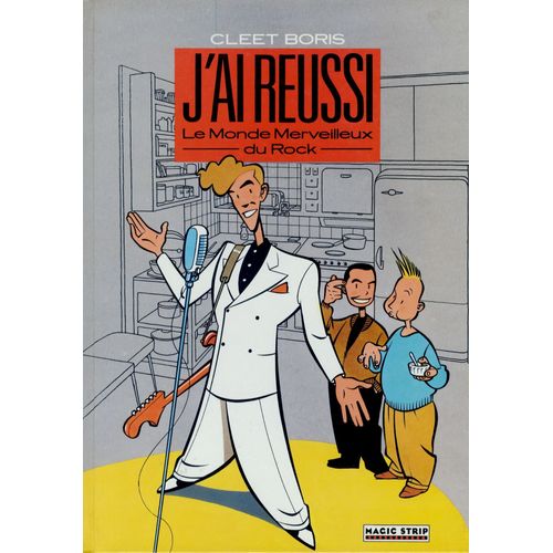 J'Ai Réussi - Le Monde Merveilleux Du Rock