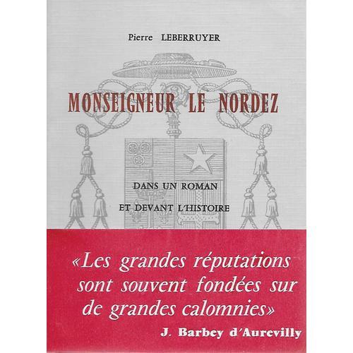 Monseigneur Le Nordez Dans Un Roman Et Devant L'Histoire