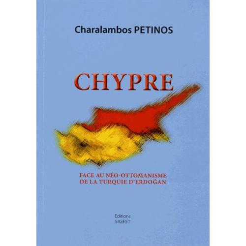 Chypre Face Au Néo-Ottomanisme De La Turquie D'erdogan