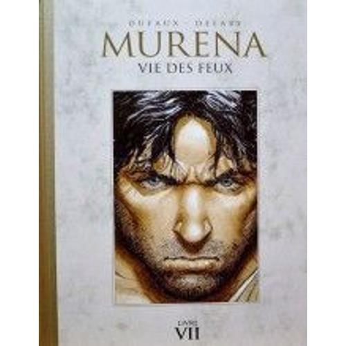 Murena - Livre Vii - Vie Des Feux