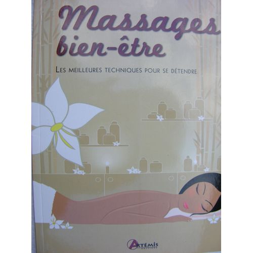 Massages Bien-Être Les Meilleures Techniques Pour Se Détendre