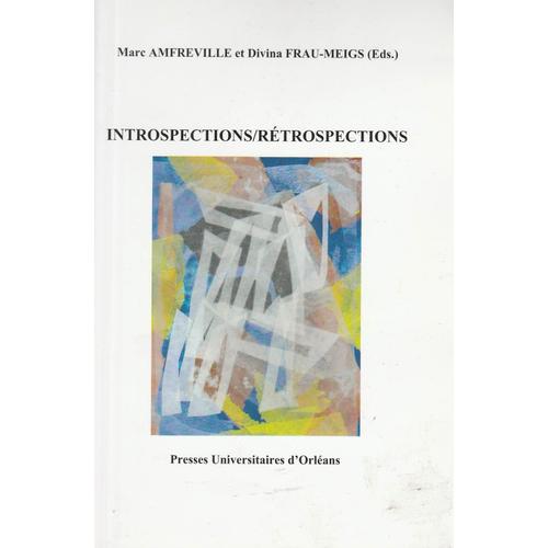 Introspections / Rétrospection