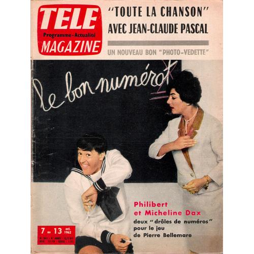 Télé Magazine 363 - Du 7 Au 13 Octobre 1962 - Micheline Dax - Jean - Claude Pascal - Intervilles ...