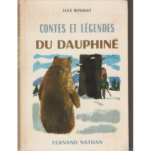 Contes Et Légendes Du Dauphiné.