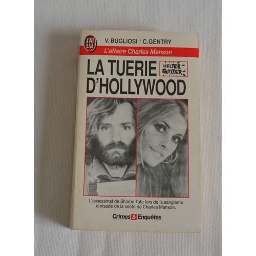 La Tuerie D'hollywood - L'affaire Charles Manson