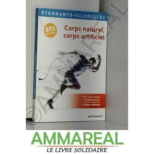Specimen Corps Naturel, Corps Artificiel