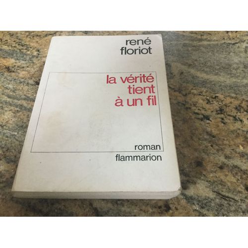 La Vérité Tient À Un Fil
