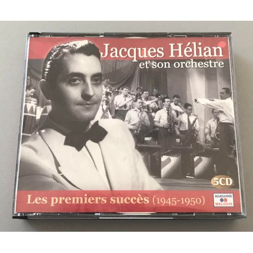 Jacques Hélian Et Son Orchestre Les Premiers Succès
