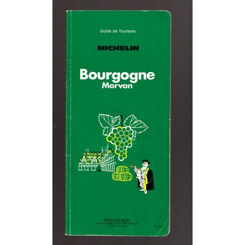 Bourgogne Morvan Michelin Guide De Tourisme ,Année 1988 - 2ème Édition
