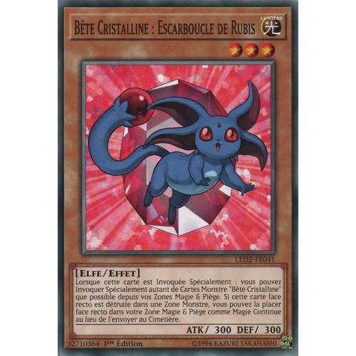 Yu-Gi-Oh! - Led2-Fr041 - Bête Cristalline : Escarboucle De Rubis - Commune 1ère Édition