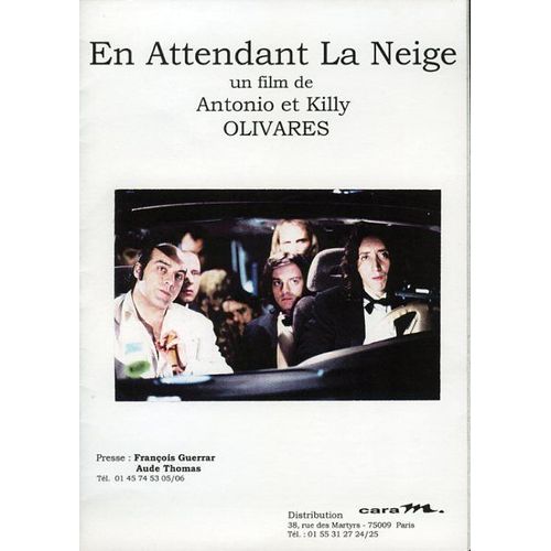 En Attendant La Neige, Dossier Presse, Antonio Olivares, Kelly Olivares, Jalil Naciri, Marc Andreoni