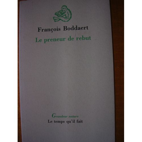 Le Preneur De Rebut
