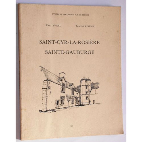 Saint-Cyr-La-Rosiere Sainte-Gauburge