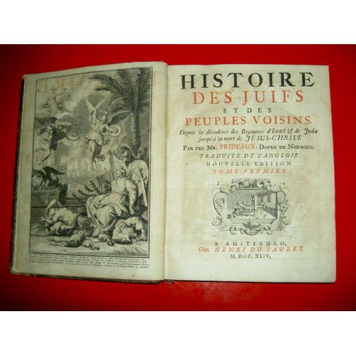 Histoire Des Juifs Et Des Peuples Voisins Depuis La Décadence Des Royaumes D'Israël Et De Juda Jusqu'À La Mort De Jésus-Christ