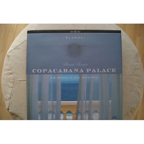 Copacabana Palace 85 Anos Um Hotel E Sua Historia