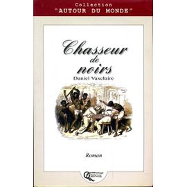 Chasseur De Noirs