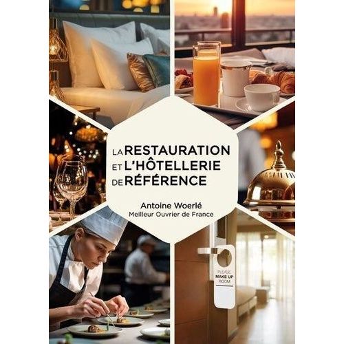 La Restauration Et L'hôtellerie De Référence