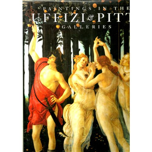 Paintings In The Uffizi And Pitti Galleries