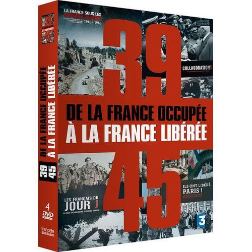 39-45, De La France Occupée À La France Libérée