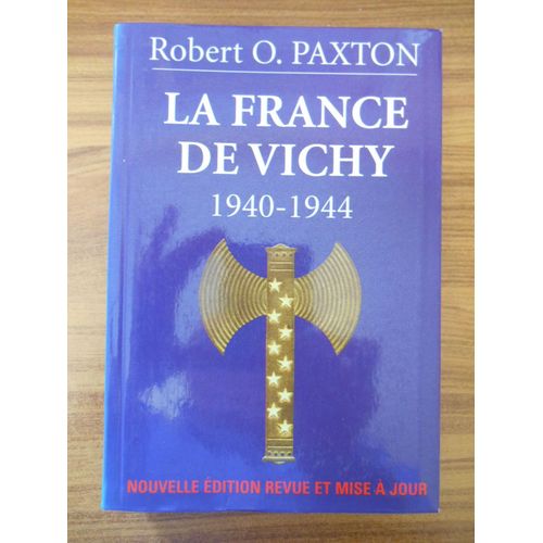 La France De Vichy 1940 1944 O Paxton Robert Ref45874 Rakuten