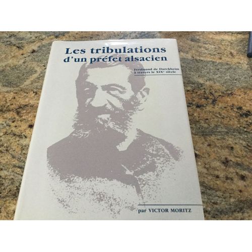 Les Tribulations DUn Préfet Alsacien