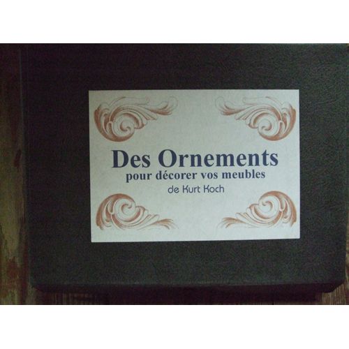 Des Ornements Pour Decorer Vos Meubles