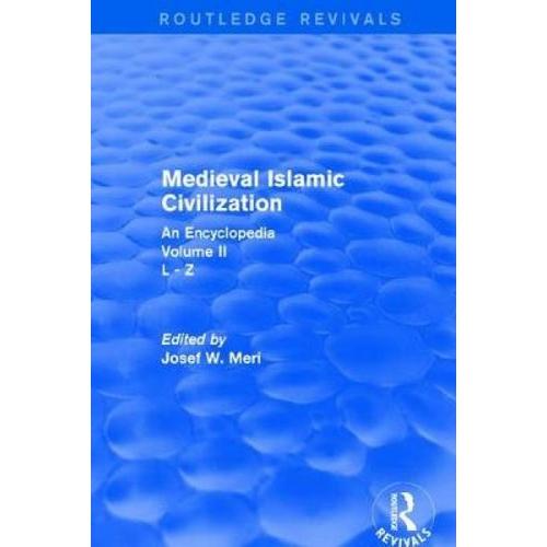Medieval Islamic Civilization (2006)