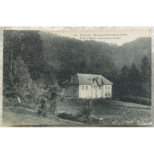 Carte Postale - Dauphiné - Réf 196 - Environs D'uriage-Les-Bains (38, Isère) - Forêt Et Maison Forestière De Prémol - Édition Bourcier.