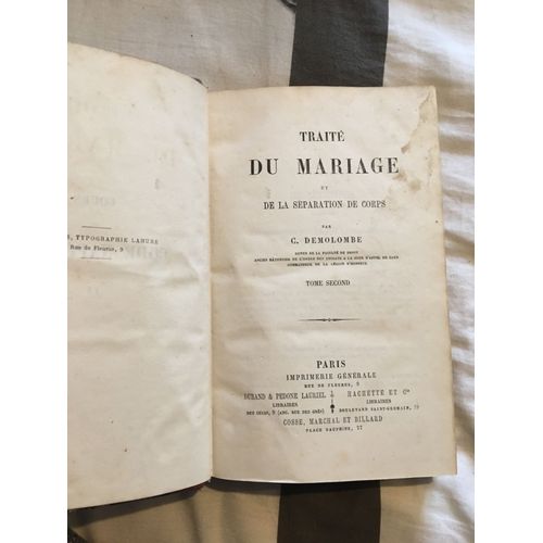Cours De Code Napoléon Iv Traité Du Mariage Et De La Séparation De Corps Tome Second