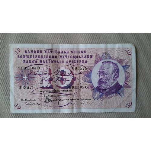 Billet 10 Francs Suisse 7 Mars 1973 Série 84 0 : 093579