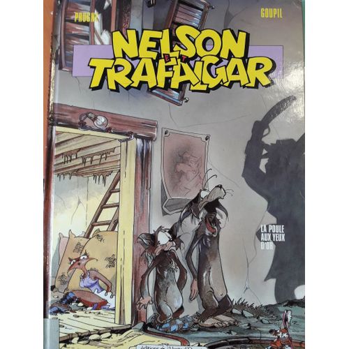 Nelson Et Trafalgar T1 : La Poule Aux Yeux D'or