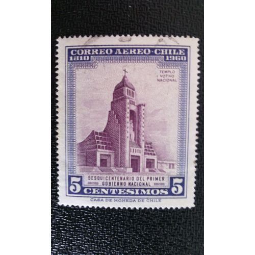 Timbre Chili ( Yt Pa 200 ) 1960 150 Ans Premier Gouvernement National