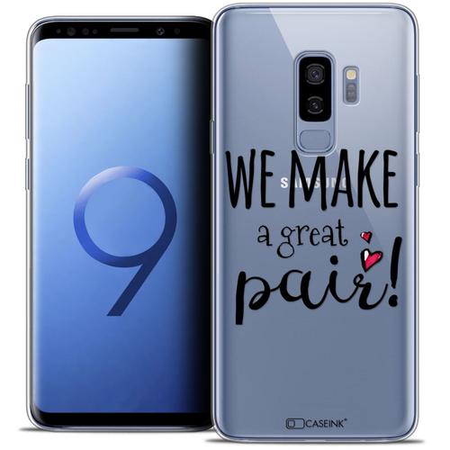 Caseink Caseink Coque Pour Samsung Galaxy S9+ / S9 Plus (6.2 ) Housse Etui [Crystal Gel Motif Hd Collection Love Saint Valentin Design We Make Great Pair - Souple - Ultra Fin - Imprimé En France]