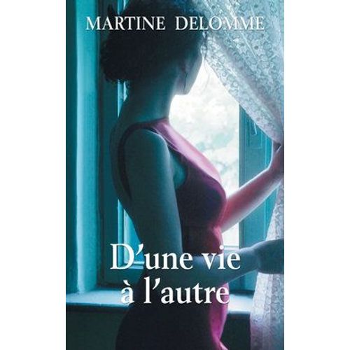 D'Une Vie À L'Autre
