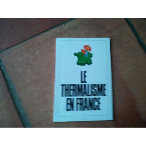 Le Thermalisme En France
