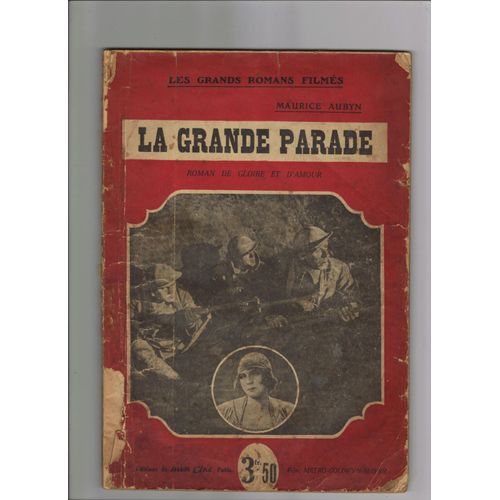 La Grande Parade. Roman De Gloire Et D'amour