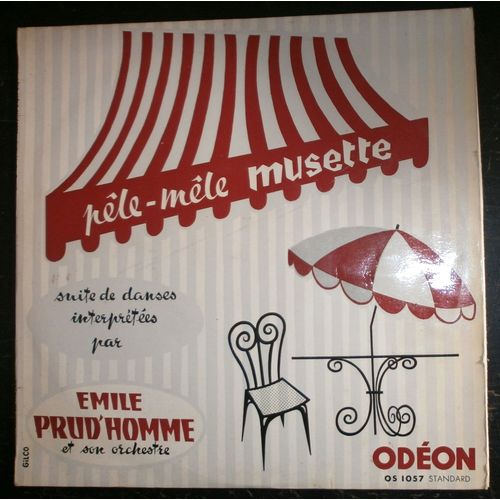 Pêle Mêle Musette, Suite De Danses Interprétées Par Emile Prud'homme Et Son Orchestre