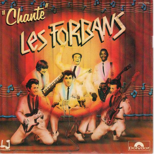 Disque 45 Tours Les Forbans (1982 Polydor 2057016) - 2 Titres : Chante (Shout Shout) / Demain Je T'enlève