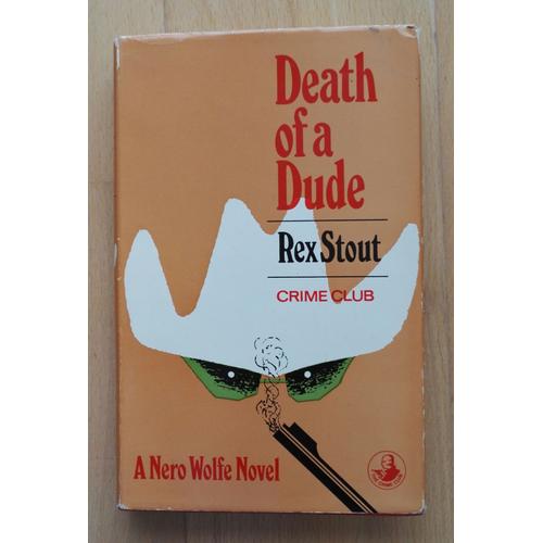 Death Of A Dude : A Nero Wolfe Novel