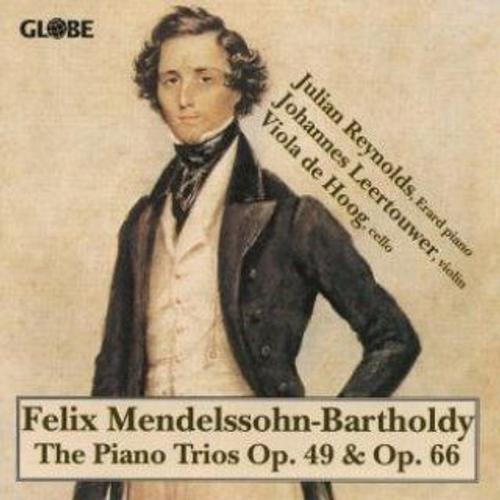 Felix Mendelssohn Bartholdy, The Piano Trios Op 49 & Op 66