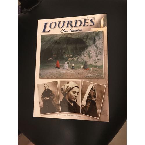 Lourdes Son Histoire